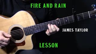 how to play "Fire and Rain" on guitar by James Taylor | acoustic guitar lesson tutorial