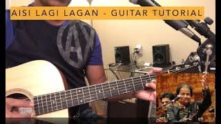 Aisi Lagi Lagan - Guitar Tutorial