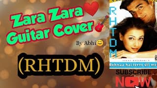 Zara Zara Bahekta  Hai (RHTDM) - Guitar Instrumental Cover l By Abhisek Sarkar