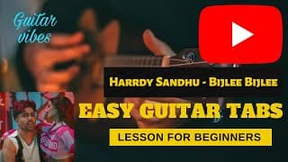 Harrdy Sandhu - Bijlee Bijlee I Easy Guitar Tabs Lesson I Palak Tiwari, Jaani-BPraak, Arvindr Khaira