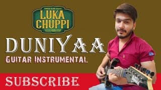 Duniyaa | Luka Chuppi | Akhil | Dhvani B | Guitar Instrumental Cover and Lesson