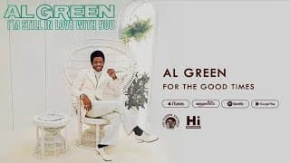 Al Green - For the Good Times (Official Audio)