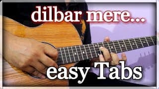Old Evergreen Song To Express Your Love - Dilbar Mere | Easy Guitar Tabs For Beginners