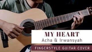 My Heart Acha Septriasa & Irwansyah - Guitar Fingerstyle | Cover Gitar | Tutorial