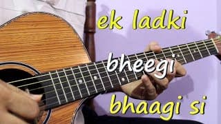 Old Is Gold - EK Ladki Bheegi Bhaagi Si | Easy Guitar Tabs