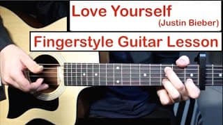 Love Yourself - Justin Bieber | Fingerstyle Guitar Lesson (Tutorial) How to play Fingerstyle