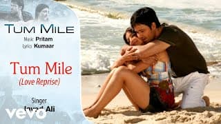 Tum Mile Tum Mile - Love Reprise - Official Audio Song | Javed Ali| Pritam
