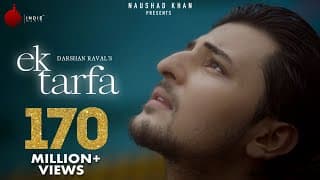 Ek Tarfa - Darshan Raval | Official Music Video | Romantic Song 2020 | Indie Music Label