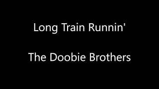 The Doobie Brothers - Long Train Runnin' Lyrics