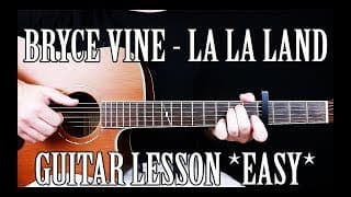 How to Play "La La Land" by Bryce Vine on Guitar for Beginners