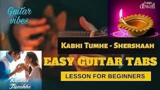 Kabhii Tumhhe - Shershaah  I Easy Hindi Guitar Tabs/Leads Full Cover Lesson Acoustic I Darshan Raval