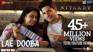 Lae Dooba - Aiyaary | Sidharth Malhotra, Rakul Preet |Sunidhi Chauhan |Rochak Kohli |Manoj Muntashir