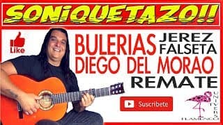 FALSETA BULERIA SUPER FLAMENCA ESTILO PARRILLA DE JEREZ CON CIERRE DE DIEGO DEL MORAO TUTORIAL