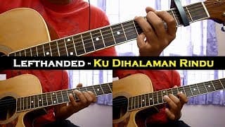 Lefthanded - Ku DiHalaman Rindu (Instrumental/Chord/Guitar Cover)