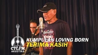 [Akustika] Loving Born - Terima Kasih