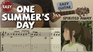 One Summer’s Day / Spirited Away (Easy Guitar)